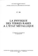 La Physique des terres rares à l'état métallique = Physics of metallic rare-earths
