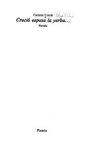 Creció espesa la yerba--