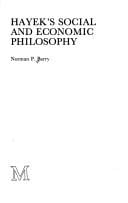 Hayek's social and economic philosophy
