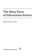 The Many faces of information science