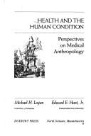 Health and the human condition