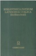Bibliotheca patrum latinorum Italica ...