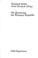 Die Zerstörung der Weimarer Republik
