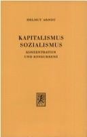 Kapitalismus, Sozialismus, Konzentration undKonkurrenz
