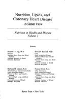 Nutrition, Lipids and Coronary Heart Disease (Nutrition in Health and Disease Ser .: Vol. 1)