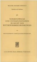 Normenzwecke und Systemfunktionen im Recht der Wettbewerbsbeschränkungen