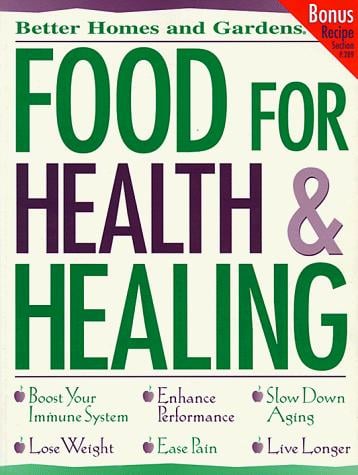 Better Homes and Gardens food for health & healing