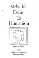 Melville's drive to humanism