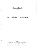 L' en dessous, l'admirable