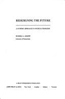 Redesigning the future: a systems approach to societal problems