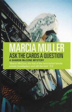 Ask the Cards a Question (A Sharon McCone Mystery)