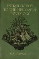 Introduction to the history of mycology