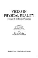Vistas in physical reality