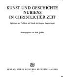 Kunst und Geschichte Nubiens in christlicher Zeit;: Ergebnisse und Probleme auf Grund der jüngsten Ausgrabungen, (German Edition)