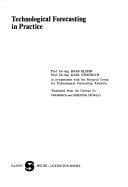 Technological forecasting in practice