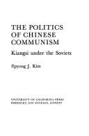 The Politics of Chinese communism
