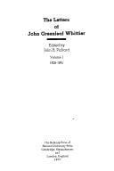 The letters of John Greenleaf Whittier