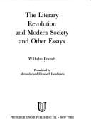 The literary revolution and modern society, and other essays