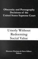 Obscenity and pornography decisions of the United States Supreme Court