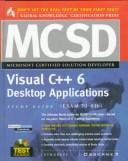 MCSD Visual C++ 6 desktop applications study guide (Exam 70-016)