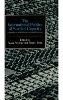 The International politics of surplus capacity