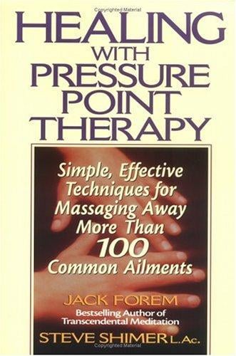 Healing Yourself with Pressure Point Therapy