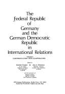 The Federal Republic of Germany and the German Democratic Republic in international relations
