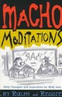 Macho Meditations