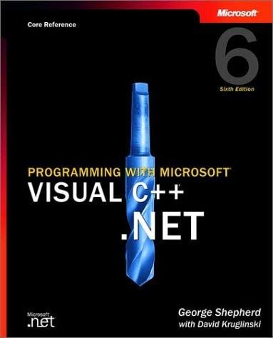 Programming with Microsoft Visual C++ .NET