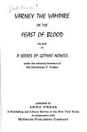 Varney the vampire, or, The feast of blood
