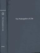 Prolongation of Life Optimistic Studies (Literature of Death and Dying)