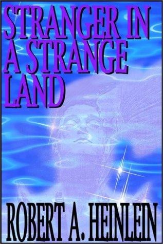 Stranger in A Strange Land, Part 1 of 2