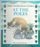 At the Poles (Animal Trackers)