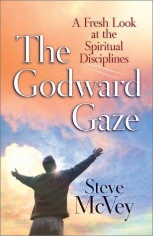 The Godward Gaze
