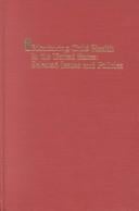 Monitoring child health in the United States : selected issues and policies