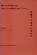 The Dynamics of China's foreign relations
