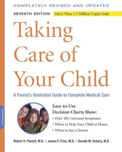 Taking care of your child : a parent's illustrated guide to complete medical care