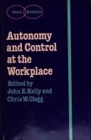 Autonomy and control at the workplace