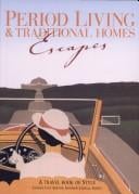 Period Living and Traditional Homes Escapes (Period Living/Traditional Home)