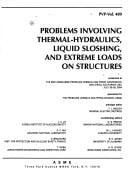 Problems involving thermal-hydraulics, liquid sloshing, and extreme loads on structures