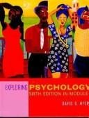 Exploring Psychology, Sixth Edition, in Modules (Cloth)