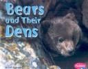 Bears and Their Dens (Animal Homes)