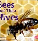 Bees and Their Hives (Animal Homes)
