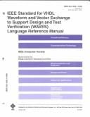 IEEE standard for VHDL waveform and vector exchange to support design and test verification (WAVES) language reference manual