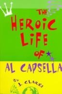 The Heroic Life of Al Capsella
