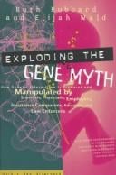 Exploding the gene myth