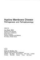 Hyaline Membrane Disease (A Monograph in Neonatology)