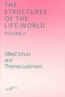 The Structures of the Life-World, Volume 2