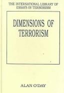 DIMENSIONS OF TERRORISM; ED. BY ALAN O'DAY