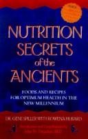 Nutrition secrets of the ancients